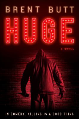 Huge : a novel