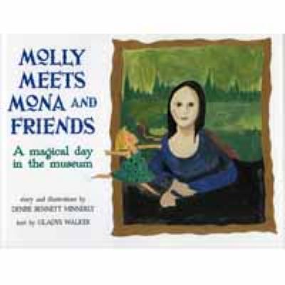 Molly meets Mona and friends : a magical day in the museum