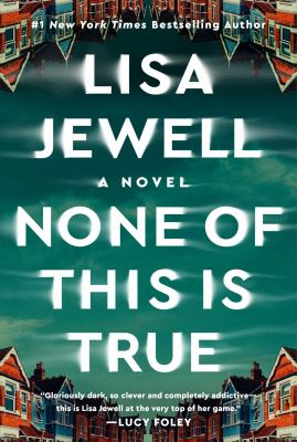 None of this is true : a novel