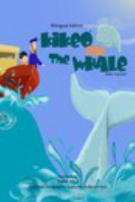 Kikeo and the whale = Kikeo y la ballena