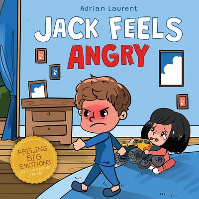 Jack Feels Angry.