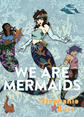 We are mermaids : poems