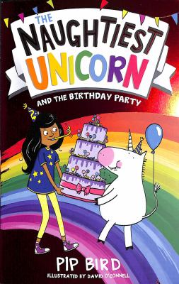The naughtiest unicorn and the birthday party