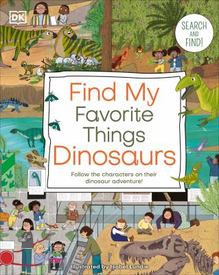 Find my favorite things : dinosaurs