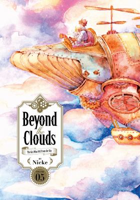 Beyond the clouds : the girl who fell from the sky. 5 /