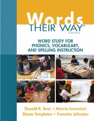 Words their way : word study for phonics, vocabulary, and spelling instruction