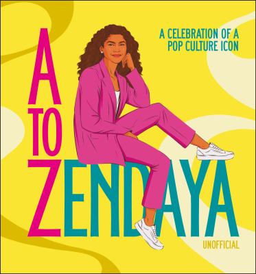 A to Zendaya : a celebration of a pop culture icon