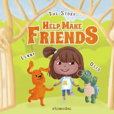 Help make friends : the story