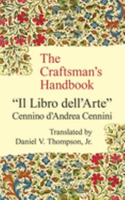 The craftsman's handbook : "Il libro dell'arte"