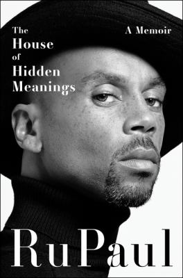 The house of hidden meanings : a memoir