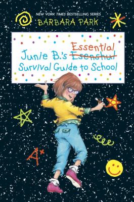 Junie B.'s essential survival guide to school : with some help from Grampa Frank Miller