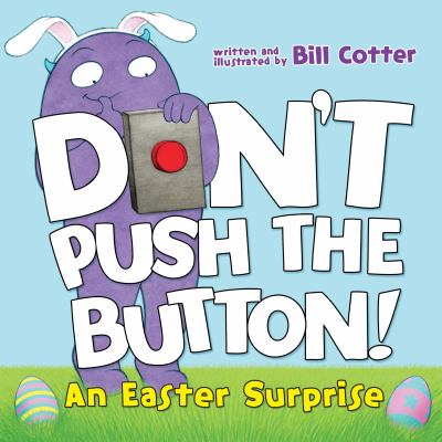 Don't push the button! : an Easter surprise