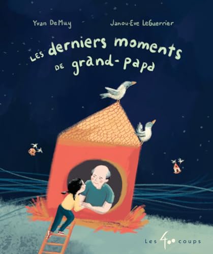 Les derniers moments de grand-papa