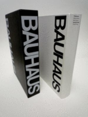 The Bauhaus : Weimar, Dessau, Berlin, Chicago