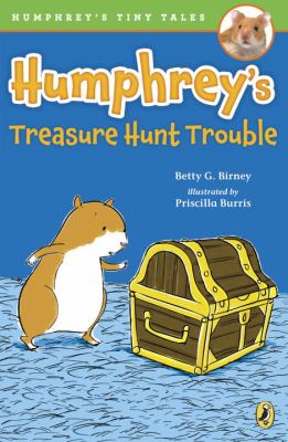 Humphrey's treasure hunt trouble. (Humphrey's tiny tales, #6.)