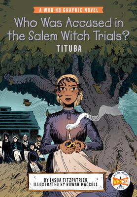 Who was accused in the Salem witch trials? : Tituba