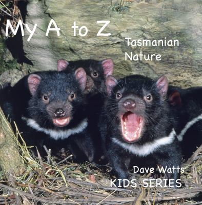 My a to z : Tasmanian nature