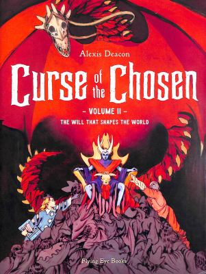 Curse of the chosen. Volume 2, The will that shapes the world /