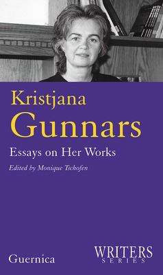 Kristjana Gunnars : essays on her works