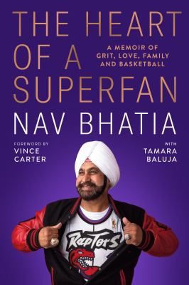 The heart of a superfan : a memoir of grit, love, family and basketball