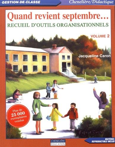 Quand revient septembre-- . Volume 2. Recueil d'outils organisationnels /