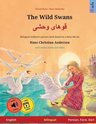 The wild swans = Qåu'håa-yi vaòhshåi