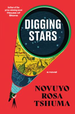 Digging stars : a novel