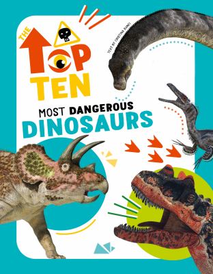 The top ten most dangerous dinosaurs