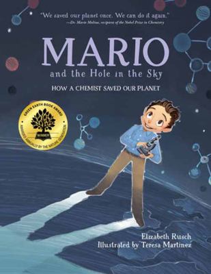 Mario and the hole in the sky : how a chemist saved our planet