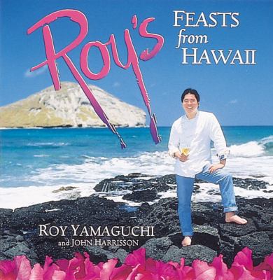 Roy's feasts from Hawaii