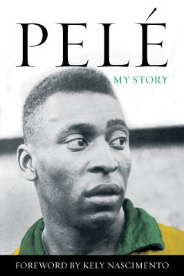 Pelé : my story