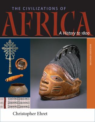 The civilizations of Africa : a history to 1800