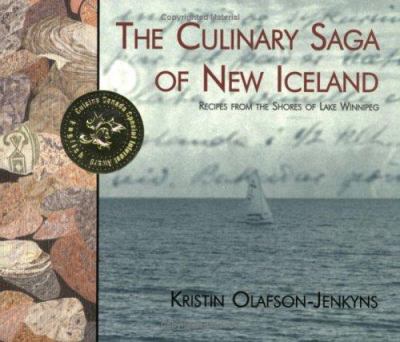 The culinary saga of New Iceland : recipes from the shores of Lake Winnipeg