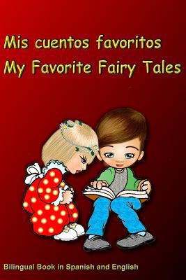 Mis cuentos favoritos = My favorite fairy tales