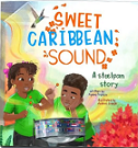 Sweet Caribbean sound : a steelpan story
