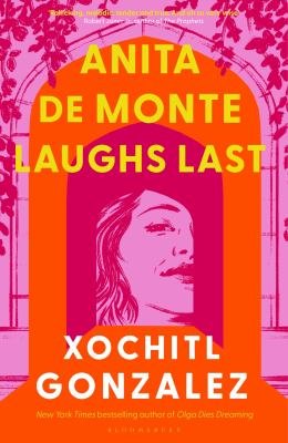 Anita de Monte laughs last : a novel