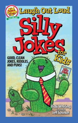 Laugh out loud : silly jokes for kids