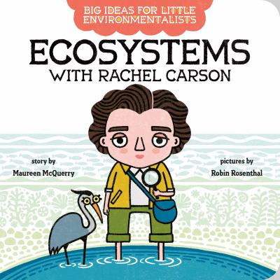Ecosystems with Rachel Carson