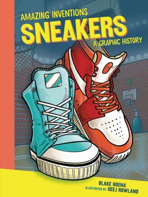 Sneakers : a graphic history