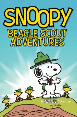 Snoopy : beagle scout adventures : a Peanuts collection