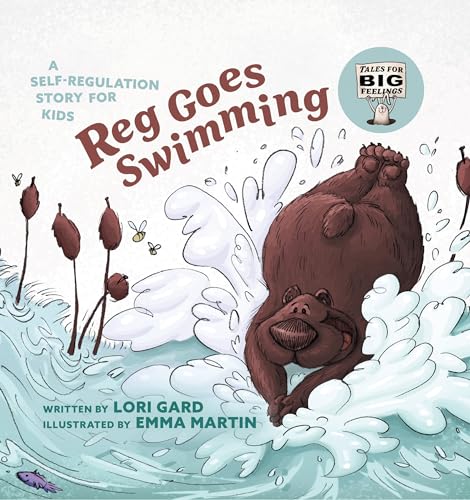 Reg goes swimming : a self-regulation story for kids