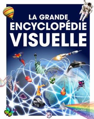 La grande encyclopédie visuelle