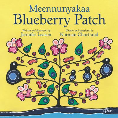 Meennunyakaa = Blueberry patch