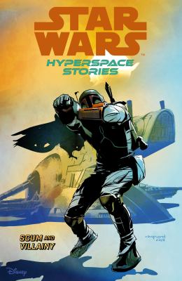 Star Wars : hyperspace stories. 2, Scum and villainy /