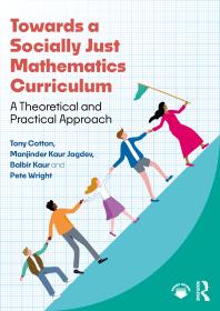 Towards a socially just mathematics curriculum : a theoretical and practical approach