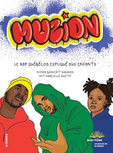 Muzion : le rap québécois expliqué aux enfants