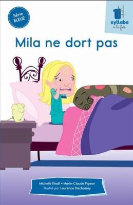 Mila ne dort pas