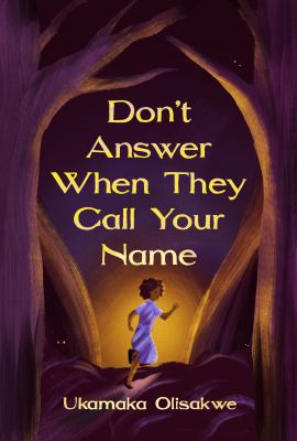 Don't answer when they call your name.