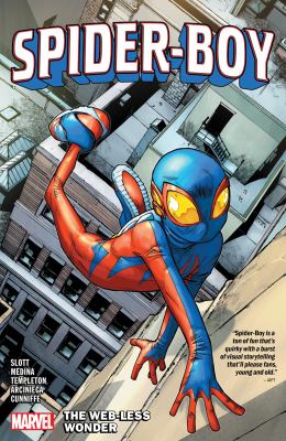 Spider-boy. Vol. 1, The web-less wonder /