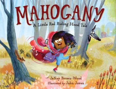 Mahogany : a Little Red Riding Hood tale